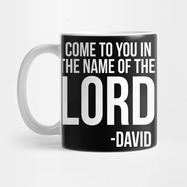 I Come To You In the Name of The Lord Christian by ChristianLifeApparel